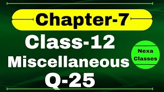 Q25 Miscellaneous Exercise Chapter7 Class 12 Math  Class 12 Miscellaneous Exercise Chapter7 Q25 [upl. by Ssegrub]