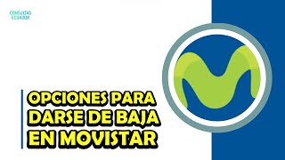 COMO DARSE DE BAJA EN MOVISTAR EN ECUADOR [upl. by Nuhsal981]