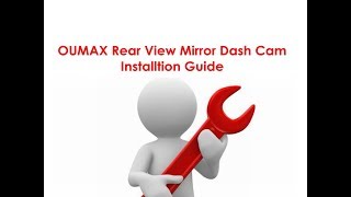 OUMAX Rear View Mirror Dash Cam Installation Guide [upl. by Esinehs]