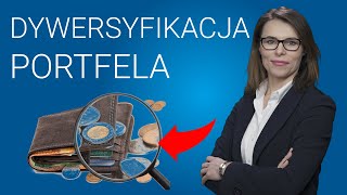 Jak bezpiecznie dywersyfikować portfel inwestycyjny [upl. by Asiled]