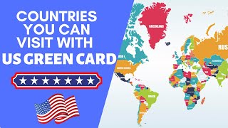 Which Countries Can You Visit with a US Green Card [upl. by Ailefo513]