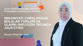 Pedagogika va psixologiya fakulteti Maryam Sheronova Mavzu Imkoniyati cheklangan bolalar turlari [upl. by Meeharbi]