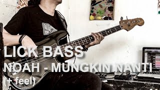 Contekan Lick Bass Noah  quotMungkin Nantiquot  feel Subtitled [upl. by Olyhs]