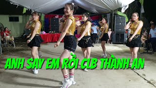 ANH SAY EM RỒI Nhạc Nga☆Clb Thành An🇻🇳 [upl. by Ingar47]