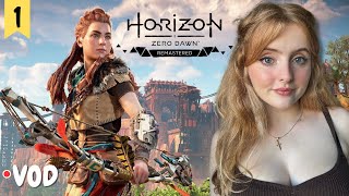 Horizon Zero Dawn Remastered Pt 1  First Time Playing  VOD  Krysttl [upl. by Xuerd]