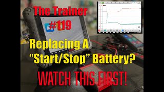 The Trainer 119 Replacing A “StartStop” Battery WATCH THIS FIRST [upl. by Rabjohn252]