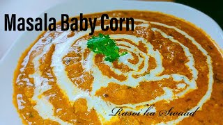 Masala Baby Corn recipeBaby Corn Masala CurryBaby Corn Masala Recipe Restaurant Style [upl. by Chivers]