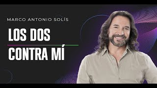 Marco Antonio Solís  Los dos contra mí  Lyric video [upl. by Ahselaf]