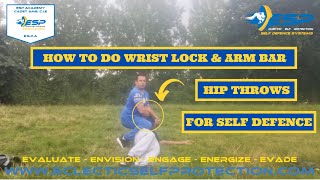 How To Do Wrist Lock amp Arm Bar Hip Throws For Self Defence  ESP [upl. by Sergo]