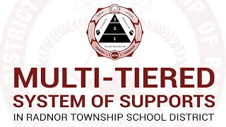 MultiTiered System of Supports MTSS in Radnor Township School District [upl. by Luahs]