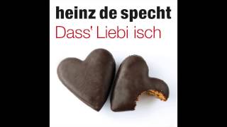 Heinz de Specht  Dass Liebi isch 2014 [upl. by Milissent]