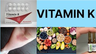 VITAMIN Kformdaily requirements deficiency symptoms and treatment [upl. by Derril]