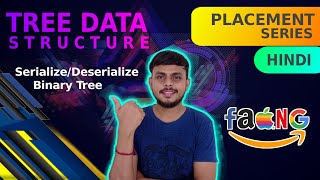 Tree Data Structure  Lecture 7  Serialize and Deserialize Binary Tree [upl. by Mathews666]