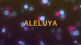 ALELUYA Letra [upl. by Ladnyc961]