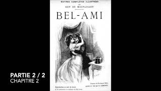 Maupassant BelAmi  Partie 2  Chapitre 2  Livre audio [upl. by Ynove553]