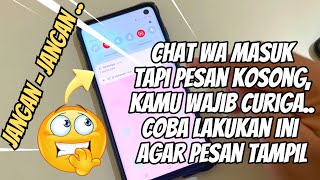 Kamu WAJIB Curiga Notifikasi Chat Whatsapp Kosong Lakukan Ini Untuk Bisa Baca Pesannya [upl. by Dalton427]