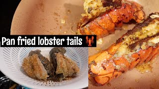 PAN FRIED LOBSTER TAILS COOK WITH ME lobster tail recipe  prissy p [upl. by Adaliah656]