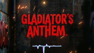 Gladıators Anthem [upl. by Hurlee395]