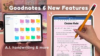 Goodnotes 6 New Features 🤯 AI handwriting amp more ✏️ iPad note taking [upl. by Idieh]