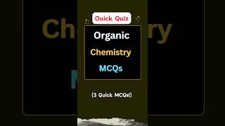 🔥 Top Organic Chemistry MCQ Quiz 2024  chemistryquiz neetprep [upl. by Odlanyar]