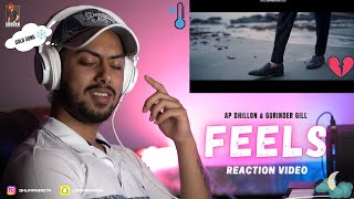 Reaction on Feels Official Video AP Dhillon  Gurinder Gill  Gminxr  APDHILLON [upl. by Roslyn]