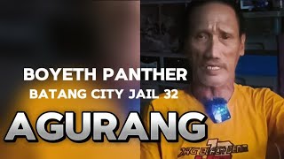 Boyeth Panther Agurang Batang City Jail [upl. by Madson]