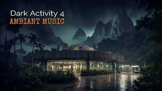 Dark Activity 4 Relaxing Ambiance Music relaxing [upl. by Devlen801]