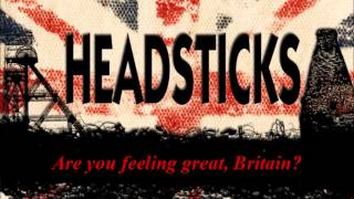 Headsticks  Are You Feeling Great Britain [upl. by Naoma468]