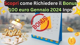 Scopri come Richiedere il Bonus 100 euro Gennaio 2024 Inps bonus100euro2024 bonusrenzi2024 [upl. by Boot]