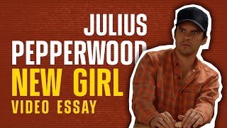 New Girls Perfect Episode  Julius Pepperwood Video Essay [upl. by Yenaled]