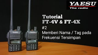 Cara Setting Manual HT Yaesu FT4V amp FT4X  Part 2 Memberi Nama  Name Tag TutorialDeSeries [upl. by Barnaba]