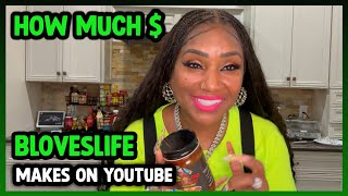 How Much Bloveslife Get paid From YouTube [upl. by Nnyltiac]