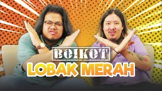 BOIKOT LOBAK MERAH [upl. by Nonnahsal]