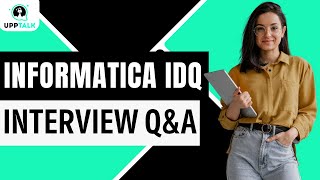 Informatica IDQ Interview Question and Answers  Informatica IDQ Training  Informatica  Upptalk [upl. by Ardeed]