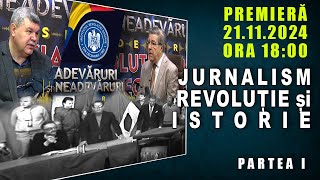 PROMO JURNALISM REVOLUȚIE ȘI ISTORIE  PARTEA I  21 NOIEMBRIE 2024  ORA 1800 [upl. by Angelique84]