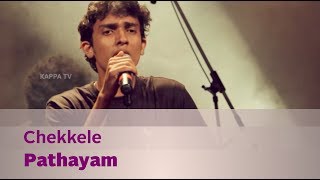 Chekkele  Pathayam  Music Mojo  Kappa TV [upl. by Anera]