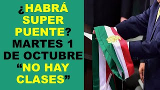 Soy Docente ¿HABRÁ SUPER PUENTE MARTES 1 DE OCTUBRE “NO HAY CLASES” [upl. by Laflam]