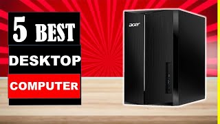 TOP 5 Best Desktop Computers 2024  Best Desktop Computer REVIEWS [upl. by Hahseram286]