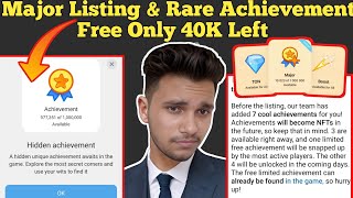 Major Rare Achievement Free Only 1M User  Major Listing Update  Major Rare NFT Free [upl. by Initsed]