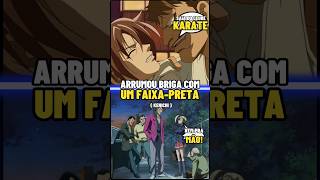 Esse Garoto Fracote Arrumou Briga com um Faixa Preta 🔥🥋 animes anime otakubrasil [upl. by Molohs]