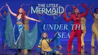 The Little Mermaid  Under The Sea  Live Musical Performance [upl. by Hauser]