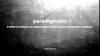 What does paradigmatic mean [upl. by Wrand452]