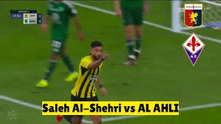 Saleh AlShehri vs ALAHLI   ALITTIHAD vs ALAHLI  Saudi Professional League 2024 Highlights [upl. by Olfe]