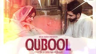 Qubool Full Song Bilal Saeed ft Saba Qamar LHR Creations 2020 [upl. by Larimor418]