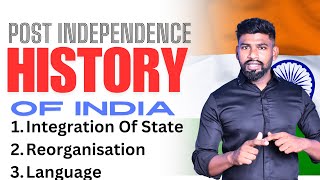 POST INDEPENDENCE HISTORY OF INDIA  INTEGRATION OF STATES  REORGANISATION OF STATES  LANGUAGE [upl. by Delija]