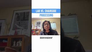 Lab vs Chairside Processing [upl. by Liliane]