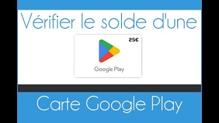 Comment vérifier le solde et la validité dune carte Google Play Sur Android ou PC [upl. by Murage]