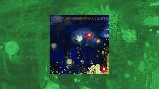 coldplay  christmas lights ⌈slowed amp reverb⌉ [upl. by Palecek828]