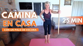 Caminata con Palo de Escoba Para Transformar Tu Cuerpo en Casa  25 Minutos [upl. by Cimbura904]