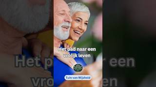 Het pad naar een vrolijk leven [upl. by Stuart471]